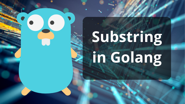 Substring in Golang